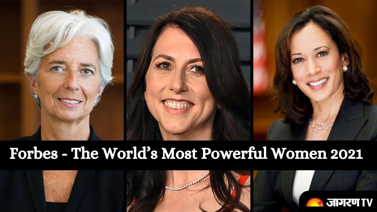 Forbes ‘The World’s 100 Most Powerful Women 2021 released, see the full