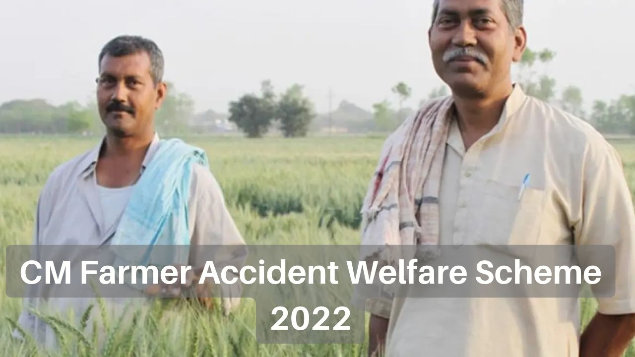 Cm Farmer Accident Welfare Scheme 2022: Farmers will get Rs 5 Lakh compensation, see its benefits, purpose, features and more