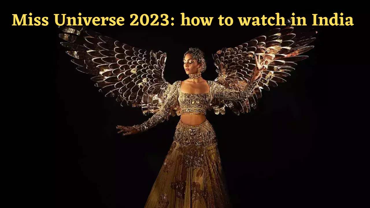Miss Universe 2023 live streaming: When & where to watch Miss Universe live in India on mobile & TV