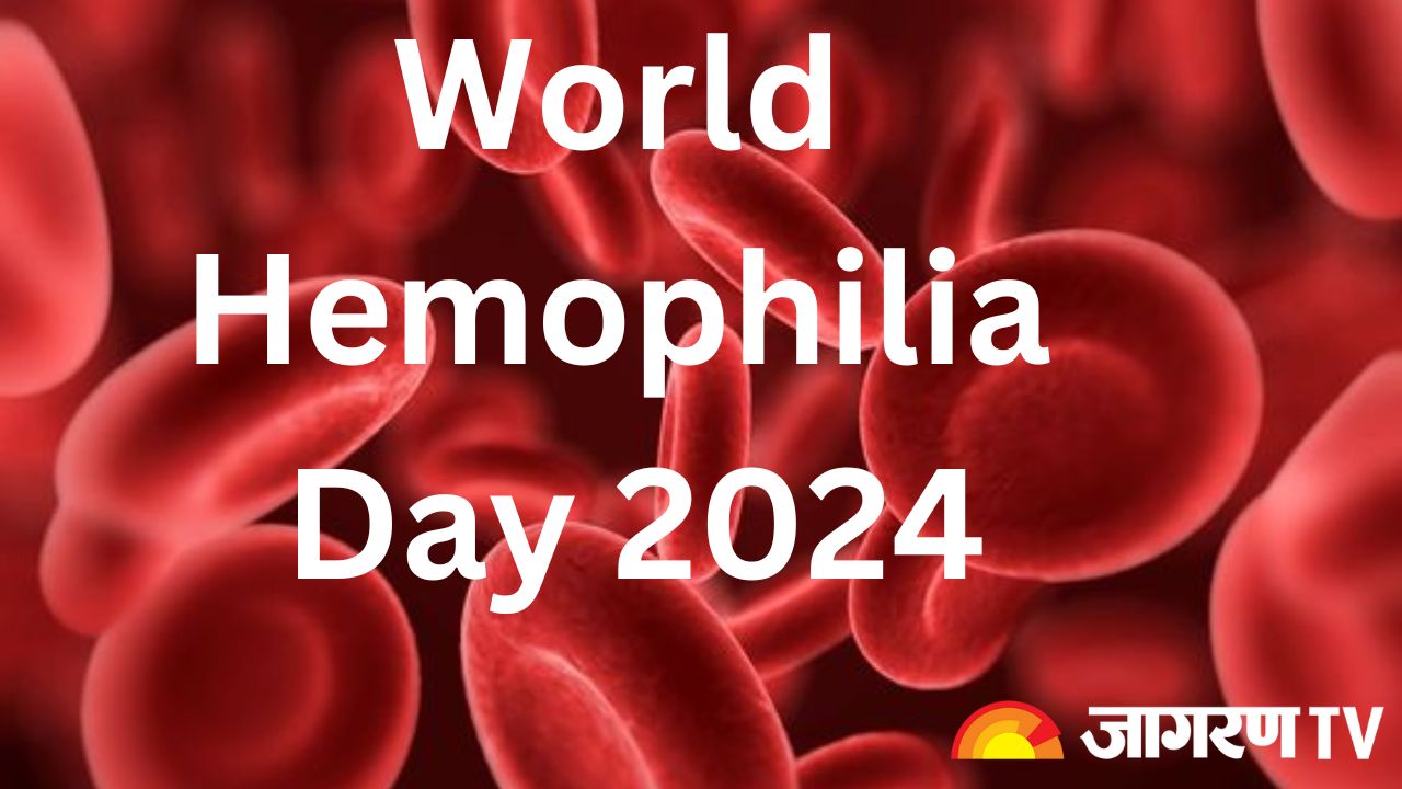 World Hemophilia Day 2024 क्यों मनाया जाता है विश्व हीमोफीलिया दिवस