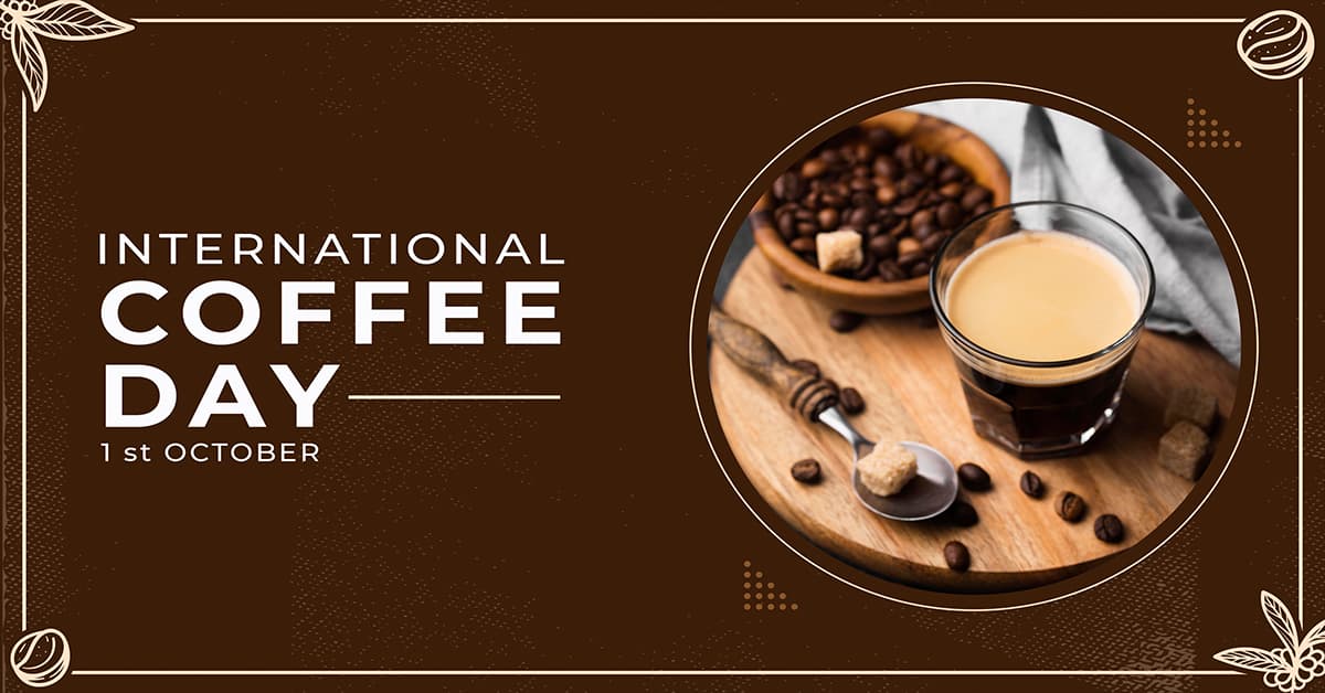 International Coffee Day 2021 Know the Date, History, and Significance