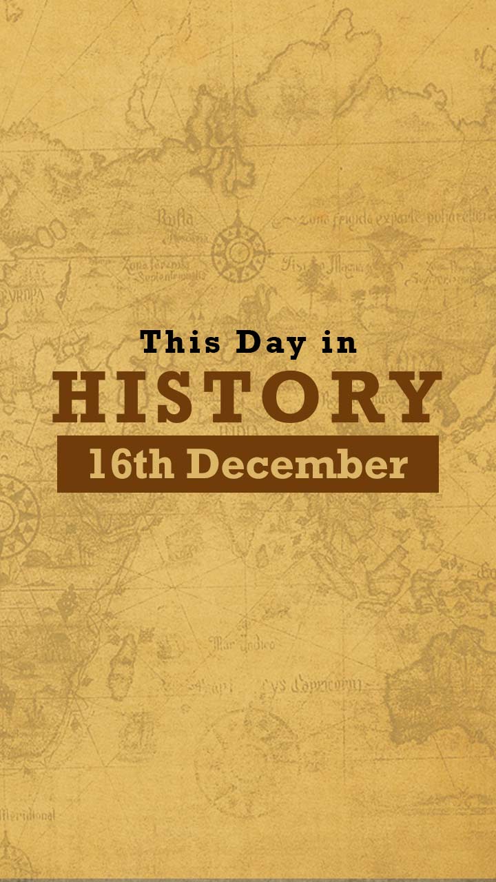 historic-events-of-the-world-on-december-16